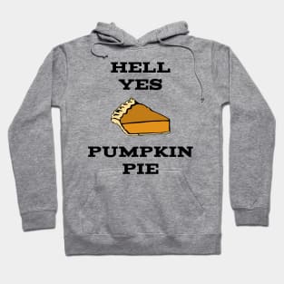 Hell Yes Pumpkin Pie Hoodie